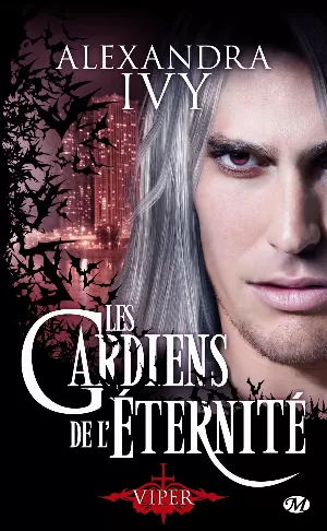 Alexandra Ivy – Les Gardiens de l'Éternité, Tome 2 : Viper